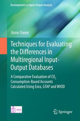 Owen |  Techniques for Evaluating the Differences in Multiregional Input-Output Databases | Buch |  Sack Fachmedien
