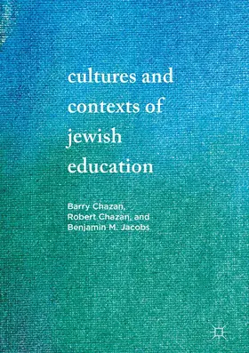 Chazan / Jacobs |  Cultures and Contexts of Jewish Education | eBook | Sack Fachmedien