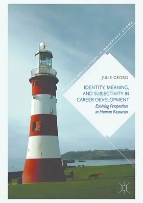 Gedro |  Identity, Meaning, and Subjectivity in Career Development | Buch |  Sack Fachmedien
