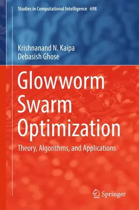 Ghose / Kaipa |  Glowworm Swarm Optimization | Buch |  Sack Fachmedien