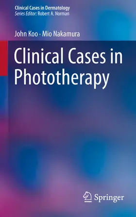 Koo / Nakamura |  Clinical Cases in Phototherapy | eBook | Sack Fachmedien