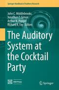 Middlebrooks / Fay / Simon |  The Auditory System at the Cocktail Party | Buch |  Sack Fachmedien