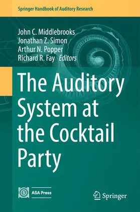 Middlebrooks / Simon / Popper |  The Auditory System at the Cocktail Party | eBook | Sack Fachmedien