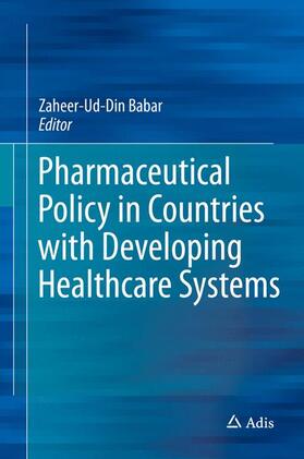 Babar | Pharmaceutical Policy in Countries with Developing Healthcare Systems | Buch | 978-3-319-51672-1 | sack.de