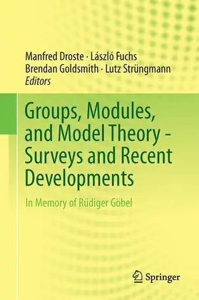 Droste / Strüngmann / Fuchs |  Groups, Modules, and Model Theory - Surveys and Recent Developments | Buch |  Sack Fachmedien