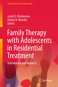 Christenson / Merritts |  Family Therapy with Adolescents in Residential Treatment | eBook | Sack Fachmedien