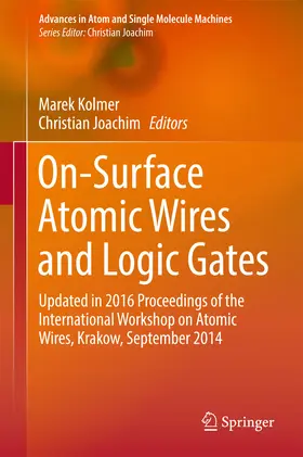 Kolmer / Joachim |  On-Surface Atomic Wires and Logic Gates | eBook | Sack Fachmedien