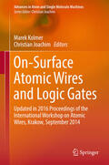 Kolmer / Joachim |  On-Surface Atomic Wires and Logic Gates | eBook | Sack Fachmedien