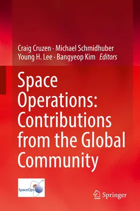 Cruzen / Schmidhuber / Lee |  Space Operations: Contributions from the Global Community | Buch |  Sack Fachmedien