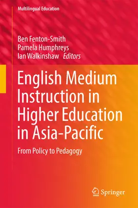 Fenton-Smith / Humphreys / Walkinshaw | English Medium Instruction in Higher Education in Asia-Pacific | E-Book | sack.de