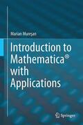 Muresan / Muresan |  Introduction to Mathematica® with Applications | Buch |  Sack Fachmedien