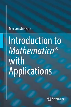 Muresan / Muresan | Introduction to Mathematica® with Applications | E-Book | www.sack.de