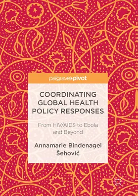 Bindenagel Šehovic / Bindenagel Sehovic | Coordinating Global Health Policy Responses | E-Book | sack.de