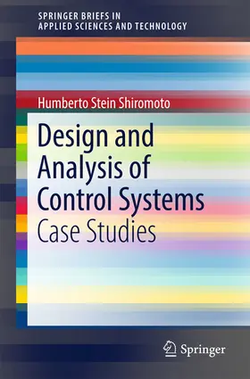 Stein Shiromoto | Design and Analysis of Control Systems | E-Book | www.sack.de