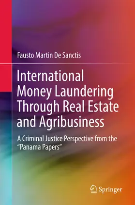 De Sanctis |  International Money Laundering Through Real Estate and Agribusiness | eBook | Sack Fachmedien