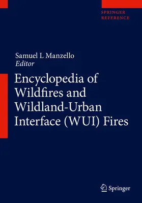 Manzello |  Encyclopedia of Wildfires and Wildland-Urban Interface (WUI) Fires | Buch |  Sack Fachmedien