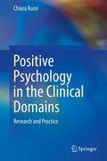 Ruini |  Positive Psychology in the Clinical Domains | Buch |  Sack Fachmedien