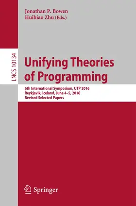 Bowen / Zhu |  Unifying Theories of Programming | Buch |  Sack Fachmedien