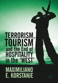 Korstanje |  Terrorism, Tourism and the End of Hospitality in the 'West' | eBook | Sack Fachmedien