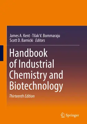 Kent / Bommaraju / Barnicki |  Handbook of Industrial Chemistry and Biotechnology | Buch |  Sack Fachmedien