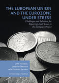 Theodore / Syrrakos |  The European Union and the Eurozone under Stress | eBook | Sack Fachmedien