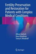 Goetsch / Woodruff / Kimelman |  Fertility Preservation and Restoration for Patients with Complex Medical Conditions | Buch |  Sack Fachmedien