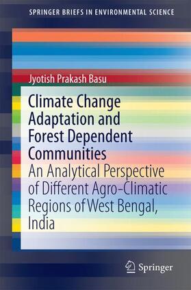 Basu | Climate Change Adaptation and Forest Dependent Communities | Buch | 978-3-319-52324-8 | sack.de