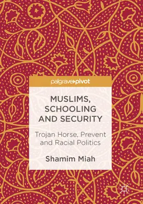 Miah |  Muslims, Schooling and Security | eBook | Sack Fachmedien
