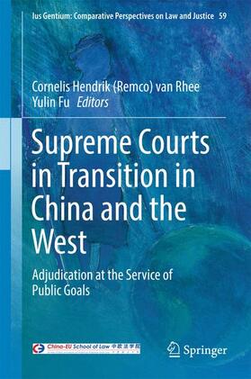 Fu / van Rhee |  Supreme Courts in Transition in China and the West | Buch |  Sack Fachmedien