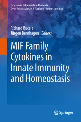 Bucala / Bernhagen |  MIF Family Cytokines in Innate Immunity and Homeostasis | eBook | Sack Fachmedien