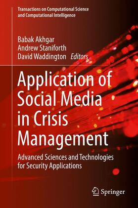 Akhgar / Waddington / Staniforth | Application of Social Media in Crisis Management | Buch | 978-3-319-52418-4 | sack.de