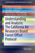 Helms / Marland / Hoyle |  Understanding and Analysis: The California Air Resources Board Forest Offset Protocol | Buch |  Sack Fachmedien