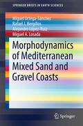 Ortega-Sánchez / Bergillos / López-Ruiz |  Morphodynamics of Mediterranean Mixed Sand and Gravel Coasts | eBook | Sack Fachmedien