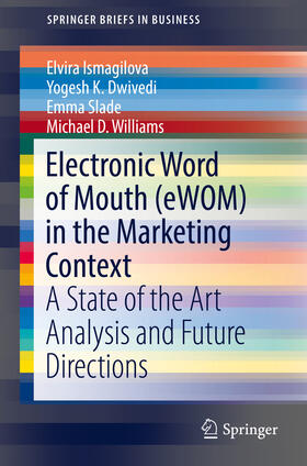 Ismagilova / Dwivedi / Slade | Electronic Word of Mouth (eWOM) in the Marketing Context | E-Book | sack.de