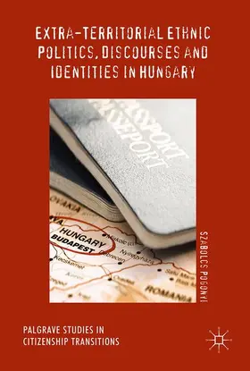 Pogonyi |  Extra-Territorial Ethnic Politics, Discourses and Identities in Hungary | Buch |  Sack Fachmedien