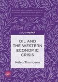 Thompson |  Thompson, H: Oil and the Western Economic Crisis | Buch |  Sack Fachmedien