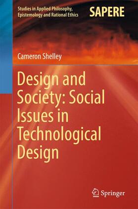 Shelley | Design and Society: Social Issues in Technological Design | Buch | 978-3-319-52514-3 | sack.de