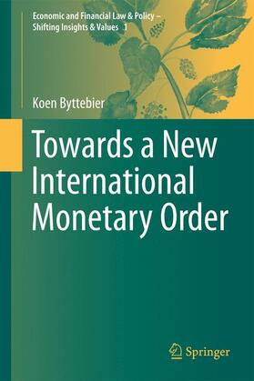 Byttebier | Towards a New International Monetary Order | Buch | 978-3-319-52517-4 | sack.de