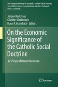 BACKHAUS / CHALOUPEK / FRAMBACH |  On the Economic Significance of the Catholic Social Doctrine | eBook | Sack Fachmedien