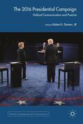 Denton Jr |  The 2016 US Presidential Campaign | Buch |  Sack Fachmedien