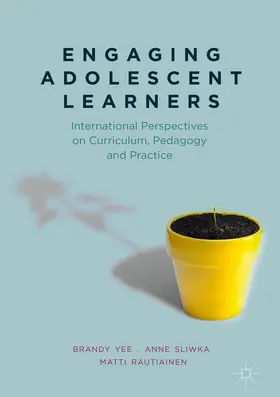 Yee / Sliwka / Rautiainen | Engaging Adolescent Learners | E-Book | www.sack.de