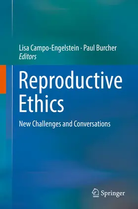 Campo-Engelstein / Burcher |  Reproductive Ethics | eBook | Sack Fachmedien