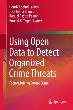 Larsen / Blanco / Pastor Pastor | Using Open Data to Detect Organized Crime Threats | E-Book | sack.de