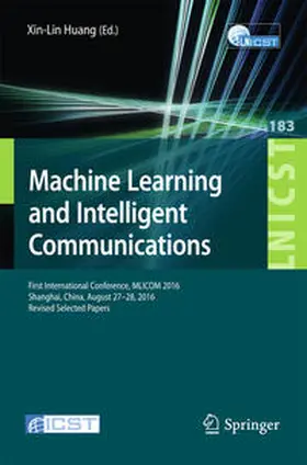 Xin-lin |  Machine Learning and Intelligent Communications | eBook | Sack Fachmedien