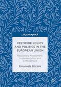 Bozzini |  Bozzini, E: Pesticide Policy and Politics in the European Un | Buch |  Sack Fachmedien
