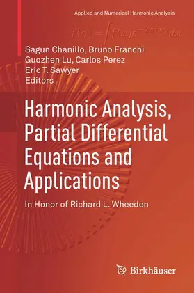 Chanillo / Franchi / Sawyer |  Harmonic Analysis, Partial Differential Equations and Applications | Buch |  Sack Fachmedien