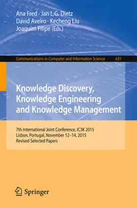 Fred / Dietz / Aveiro | Knowledge Discovery, Knowledge Engineering and Knowledge Management | E-Book | sack.de