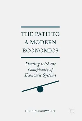 Schwardt |  The Path to a Modern Economics | Buch |  Sack Fachmedien