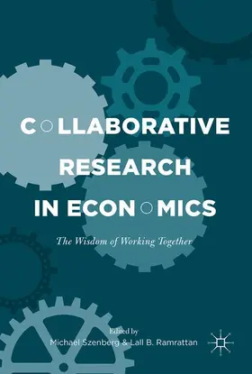 Ramrattan / Szenberg |  Collaborative Research in Economics | Buch |  Sack Fachmedien