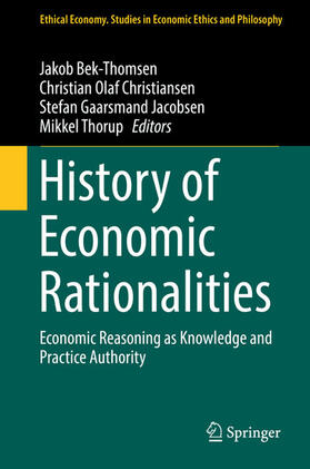 Bek-Thomsen / Christiansen / Gaarsmand Jacobsen | History of Economic Rationalities | E-Book | sack.de